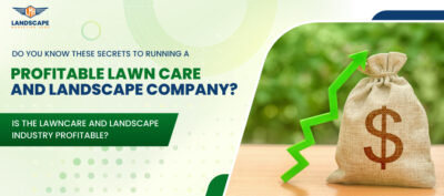 Is the Lawncare and Landscape Industry Profitable?