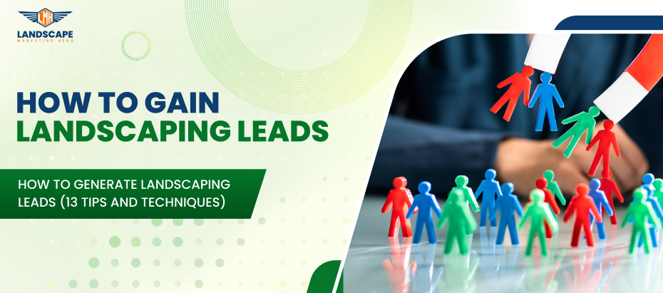 How to Gain Landscaping Leads
