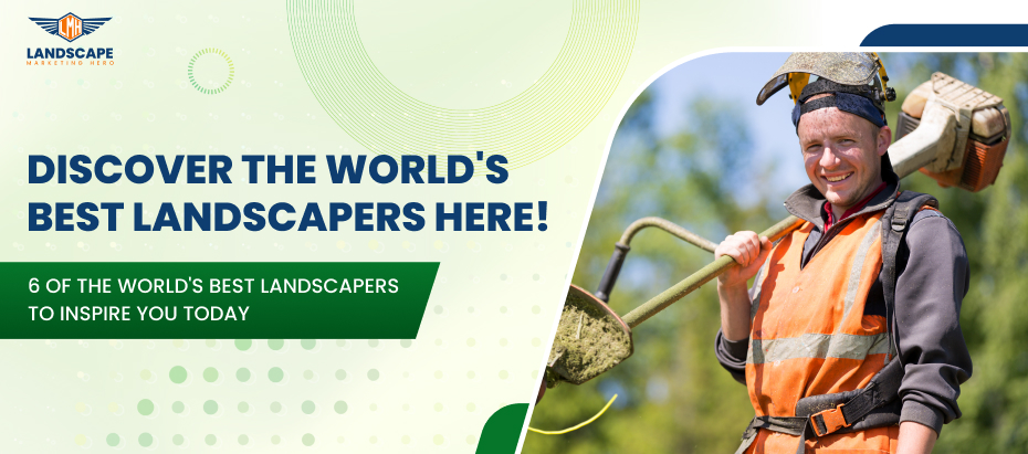 Discover the world_s best landscapers here!